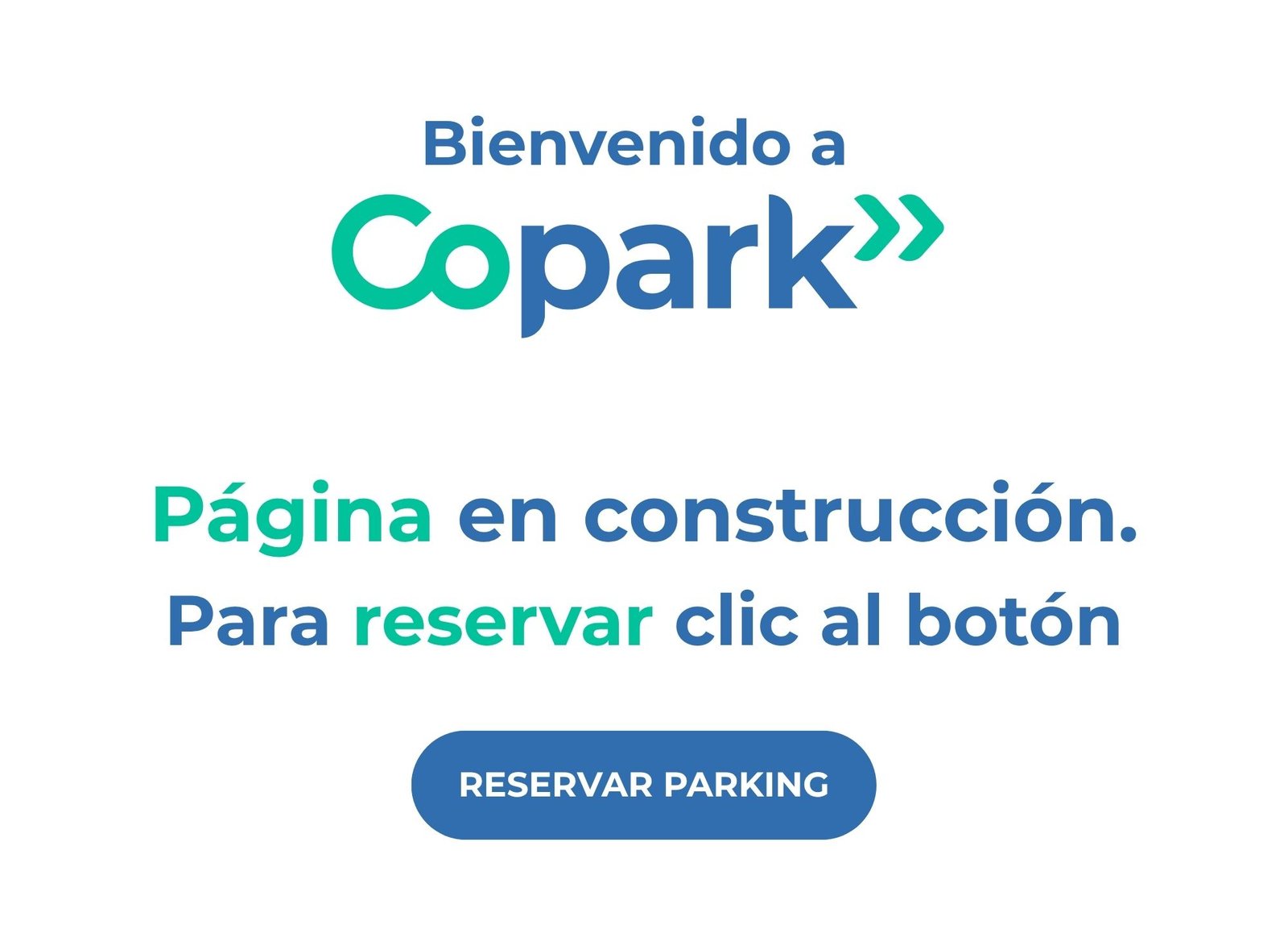 Bienvenido a Copark. Página en construcción. Reserva parking.